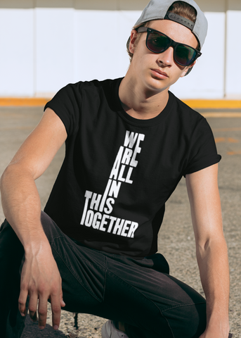 We Are All In This Together Adult Unisex Crew