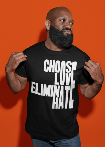 Choose Love Eliminate Hate Adult Unisex Crew