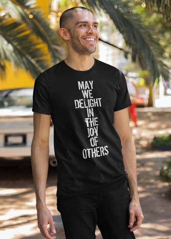 May We Delight in the Joy of Others Adult Unisex Crew