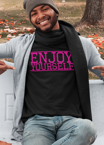 Enjoy Yourself Adult Unisex Crew