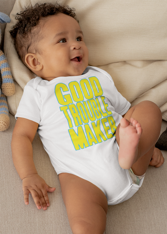 Good Trouble Maker Baby Onesie