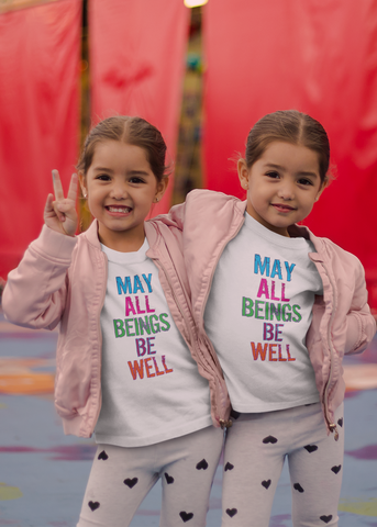 May All Beings Be Well Kids T-Shirt