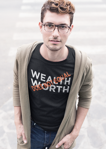 Wealth Does Not Equal Worth Adult Unisex Crew