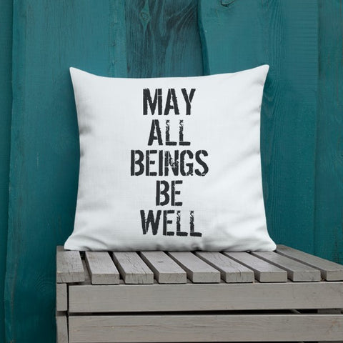 May All Beings Be Well + Free Pillow